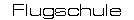 Flugschule
